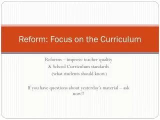 Reform: Focus on the Curriculum