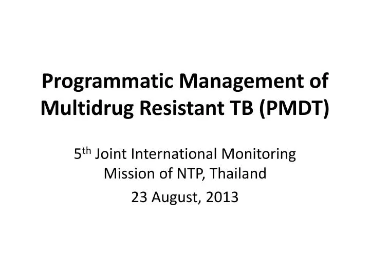 programmatic management of multidrug resistant tb pmdt
