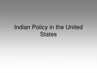 Indian Policy in the United States