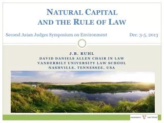 J.B. Ruhl David daniels allen chair in law Vanderbilt university Law School