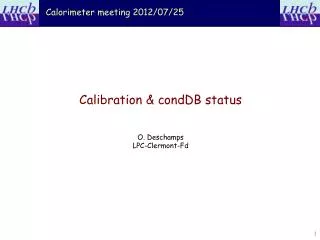 Calorimeter meeting 2012/ 07/25