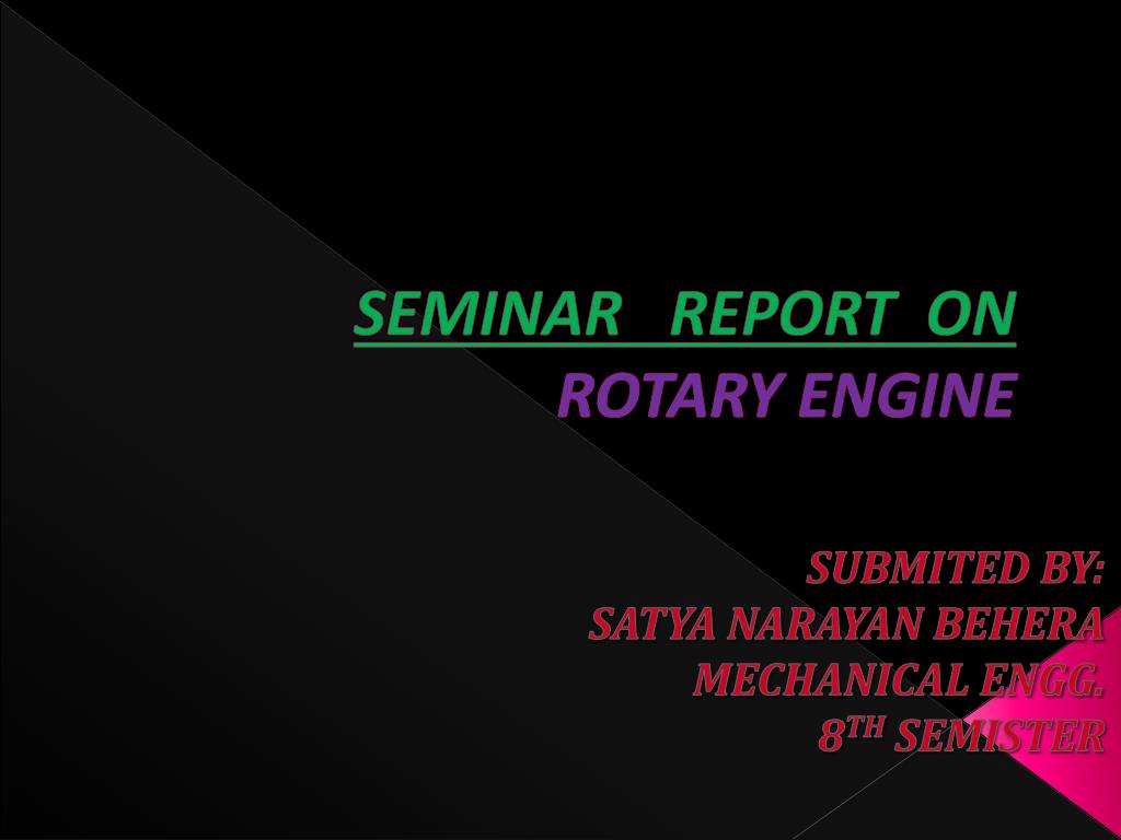 PPT - SEMINAR REPORT ON ROTARY ENGINE PowerPoint Presentation, free ...