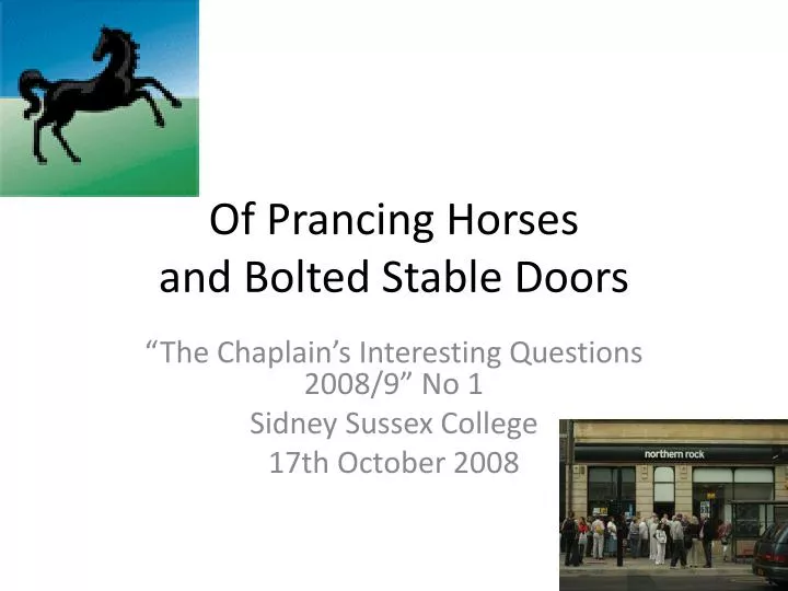 of prancing horses and bolted stable doors