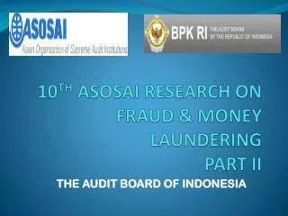 10 TH ASOSAI RESEARCH ON FRAUD &amp; MONEY LAUNDERING PART II