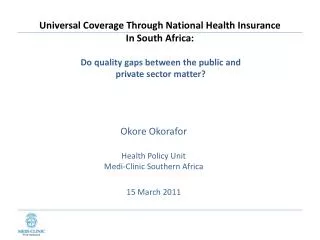 Universal Coverage Through National Health Insurance In South Africa: