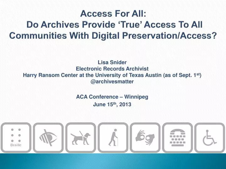 access for all do archives provide true access to all communities with digital preservation access