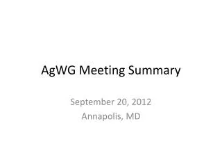 AgWG Meeting Summary