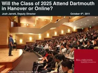 Will the Class of 2025 Attend Dartmouth in Hanover or Online?