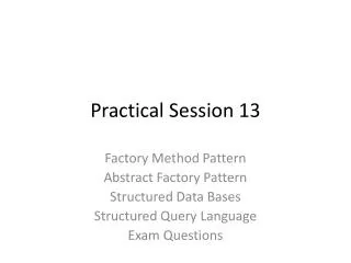 Practical Session 13