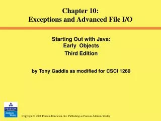 Starting Out with Java: Early Objects Third Edition by Tony Gaddis as modified for CSCI 1260