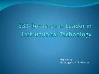 531 research in leader in instructional technology