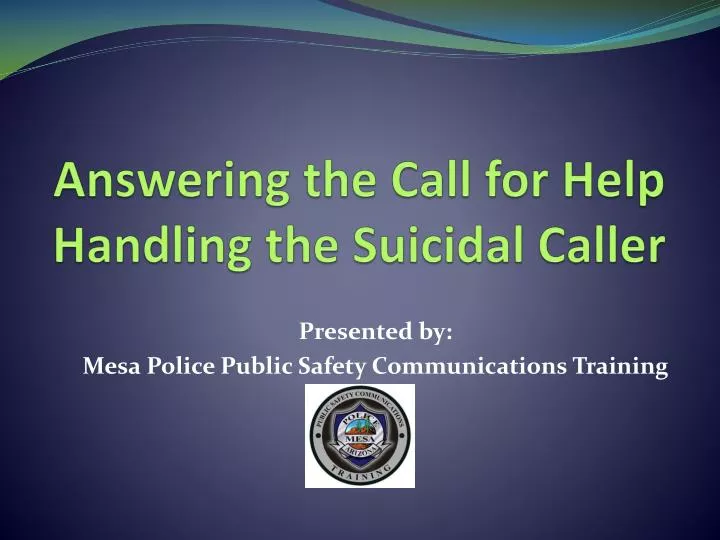answering the call for help handling the suicidal caller