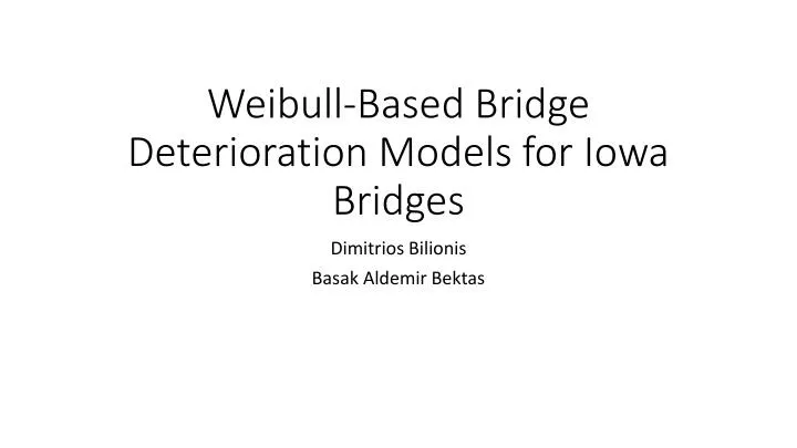 weibull based bridge deterioration models for iowa bridges
