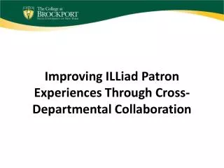 Improving ILLiad Patron Experiences Through Cross-Departmental Collaboration