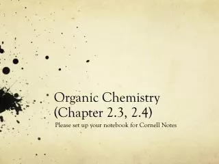Organic Chemistry (Chapter 2.3, 2.4)