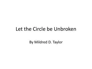 Let the Circle be Unbroken