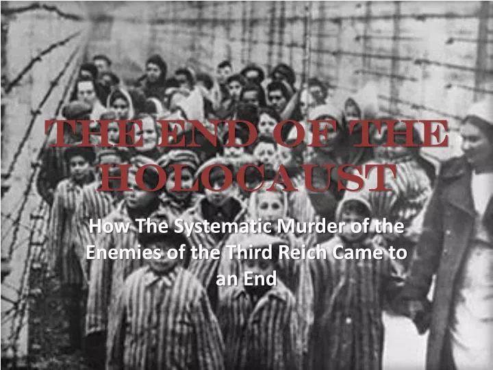 the end of the holocaust