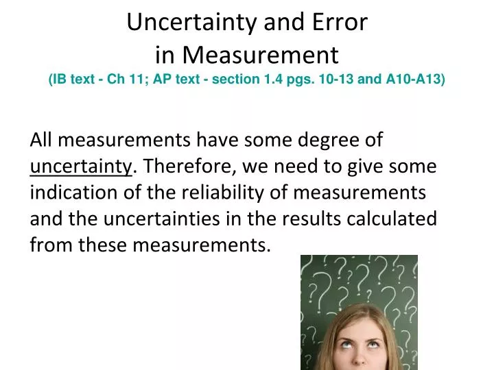 uncertainty and error in measurement ib text ch 11 ap text section 1 4 pgs 10 13 and a10 a13