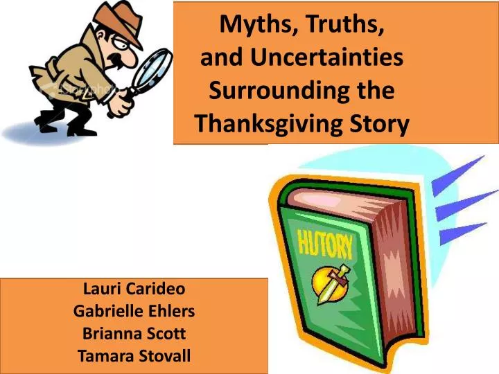 myths truths and uncertainties surrounding the thanksgiving story