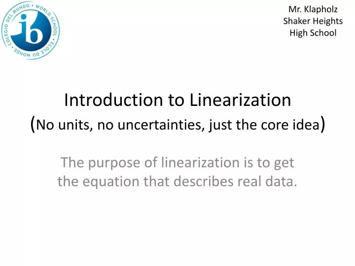introduction to linearization no units no uncertainties just the core idea
