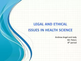 l egal and ethical issues in health science