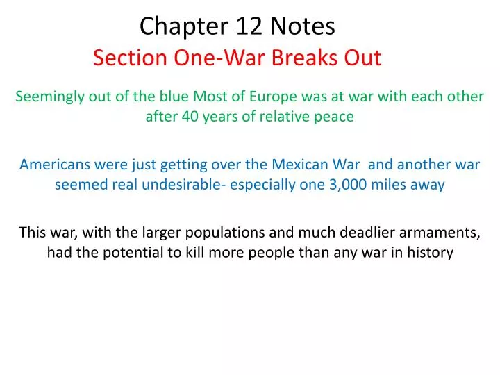 chapter 12 notes section one war breaks out