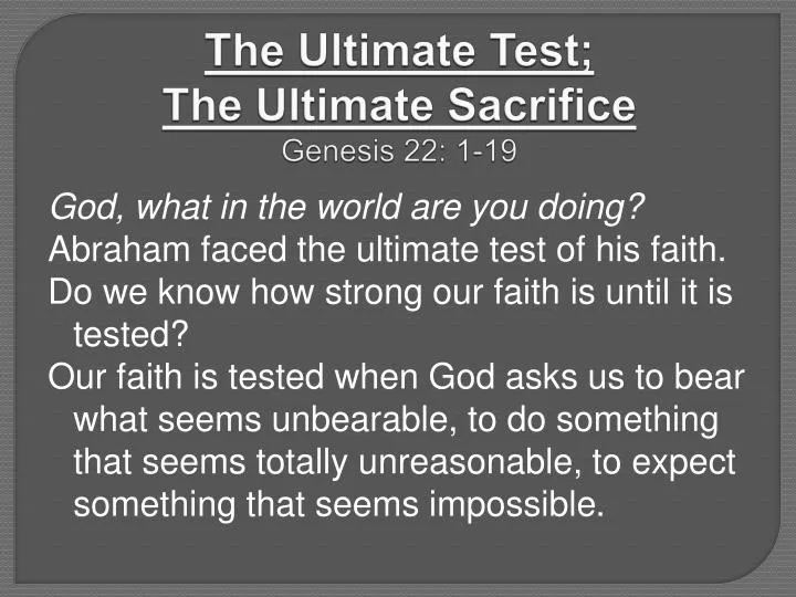the ultimate test the ultimate sacrifice genesis 22 1 19