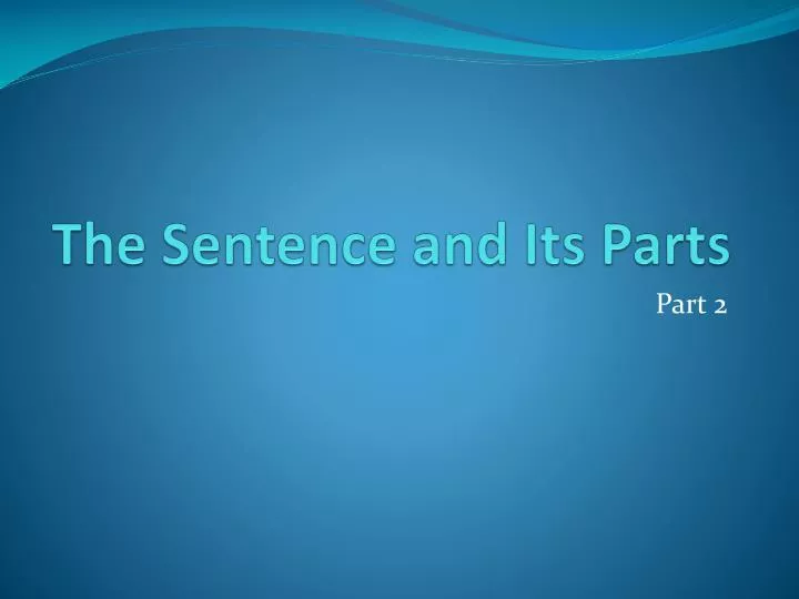 the sentence and its parts