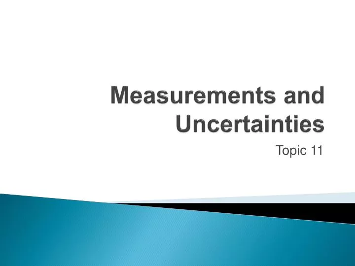 measurements and uncertainties