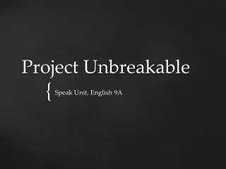 Project Unbreakable