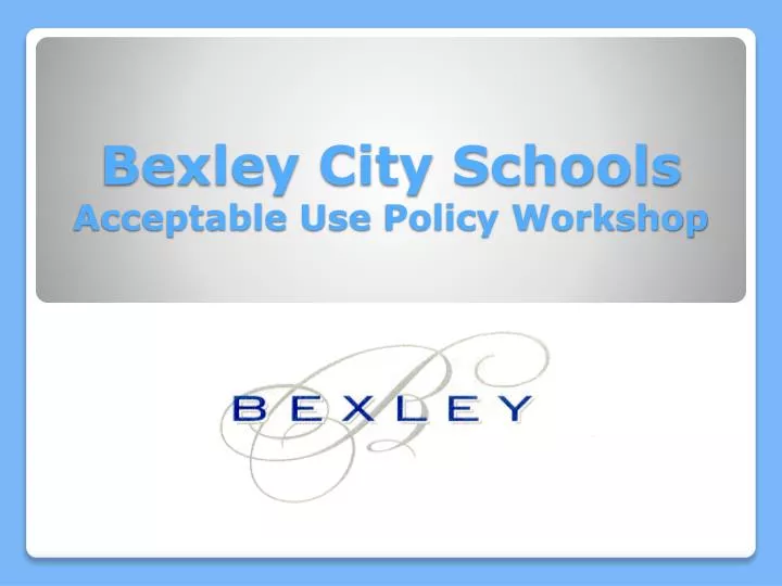 bexley city schools acceptable use policy workshop