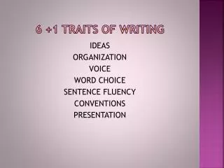 6 +1 Traits of writing