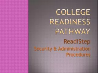 College Readiness Pathway