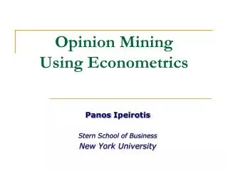 Opinion Mining Using Econometrics