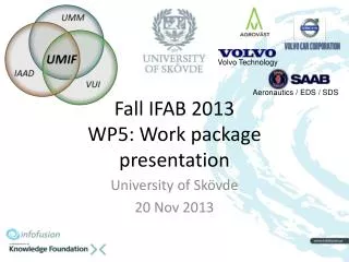 Fall IFAB 2013 WP5: Work package presentation