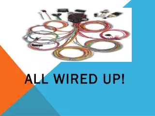 all wired up