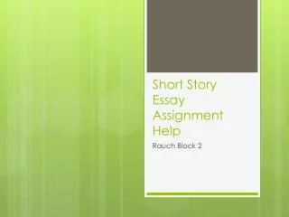 Short Story Essay Assignment Help