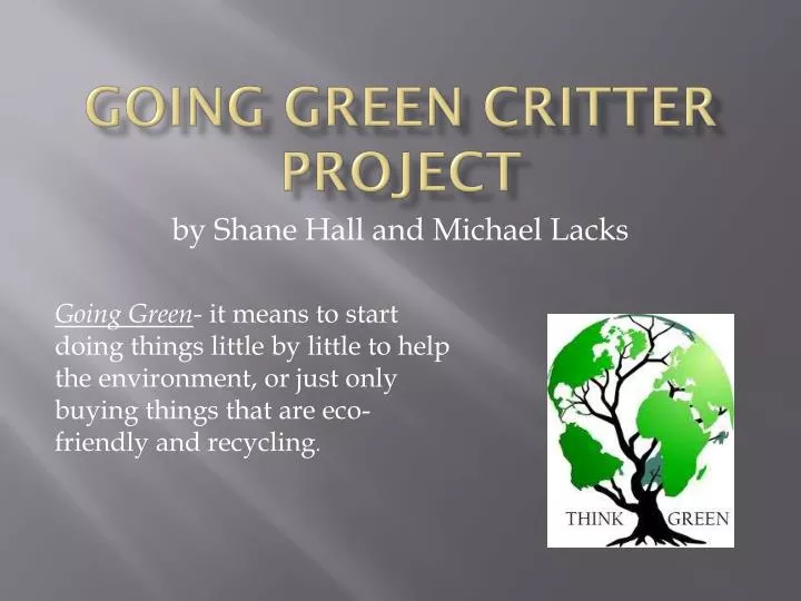 going green critter project