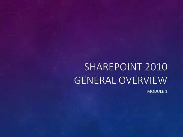 sharepoint 2010 general overview