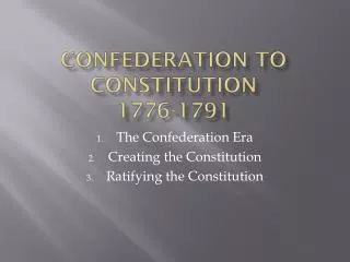 Confederation to Constitution 1776-1791