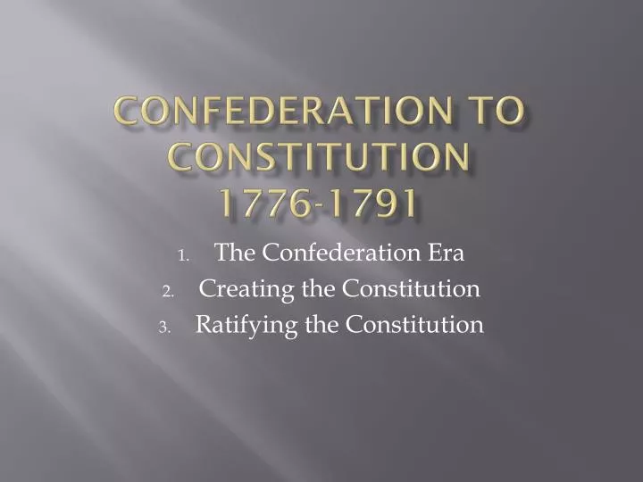 confederation to constitution 1776 1791