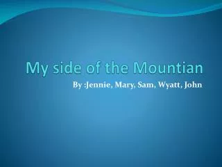 My side of the Mountian