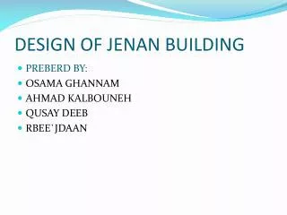 DESIGN OF JENAN BUILDING