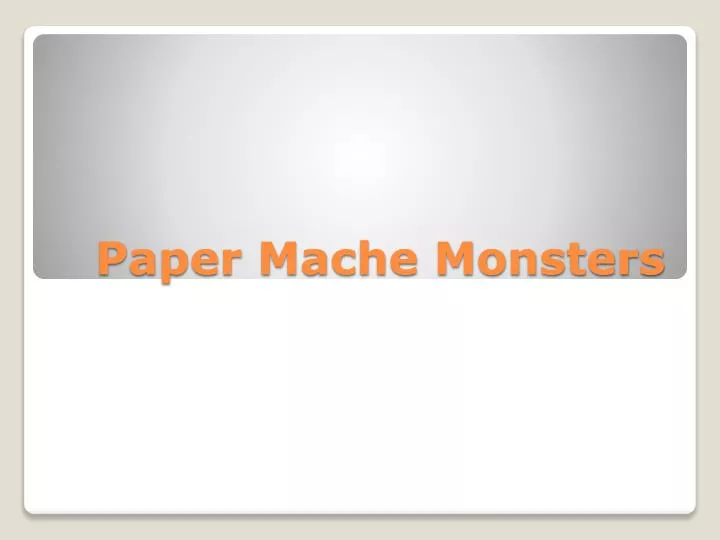 paper mache monsters