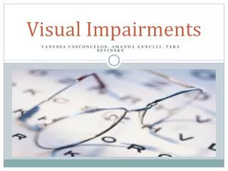 Visual Impairments