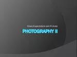 Photography II