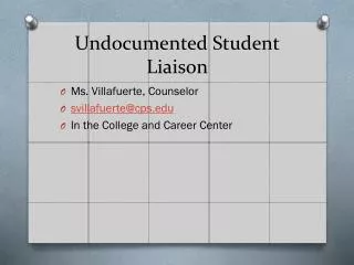 Undocumented Student Liaison