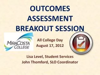 OUTCOMES ASSESSMENT BREAKOUT SESSION