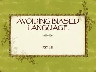 AVOIDING BIASED LANGUAGE