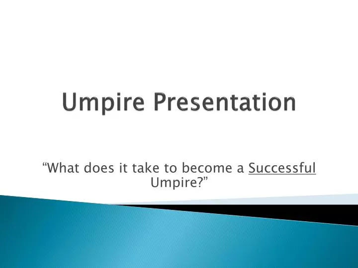umpire presentation